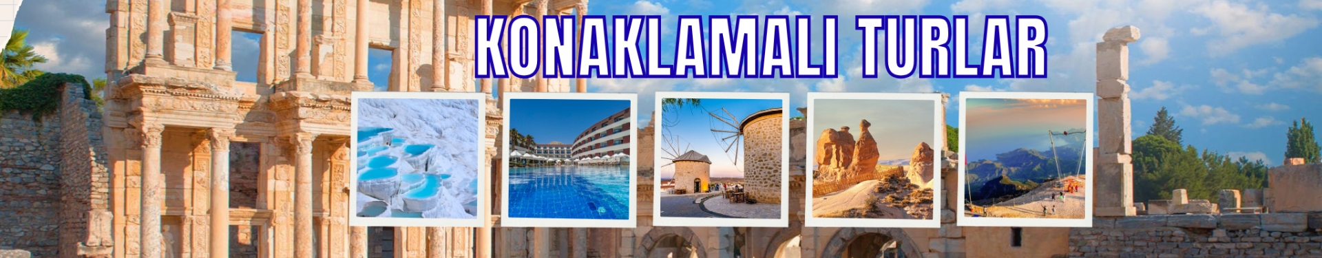 Konaklamalı Turlar