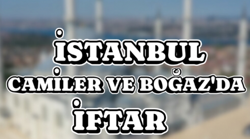 Ramazan´a Özel İstanbul Camiiler Turu ve Boğaz Turu Eşliğinde İftar Yemeği 1 Mart