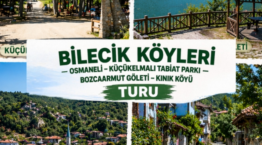 Günübirlik Bilecik Köyleri Turu 24 Mayıs