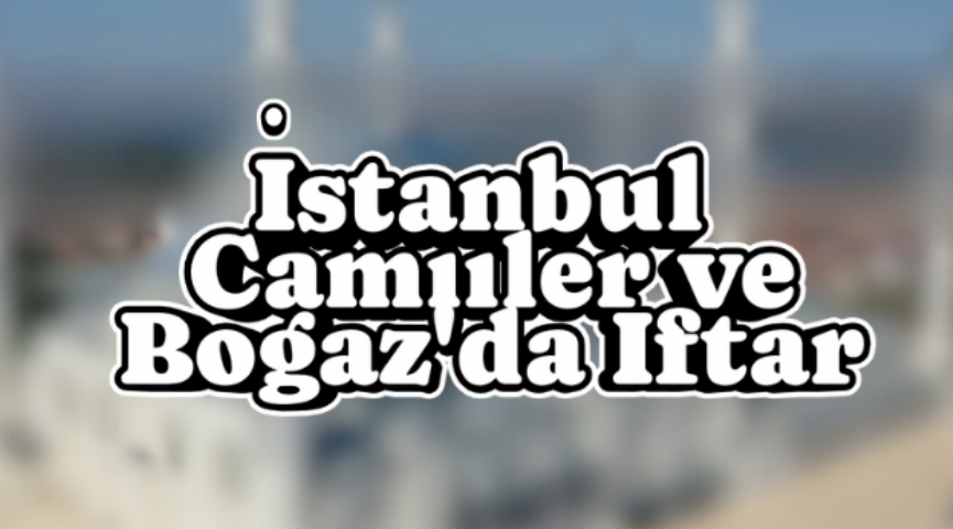 Ramazan´a Özel İstanbul Camiiler Turu ve Boğaz Turu Eşliğinde İftar Yemeği 1 Mart