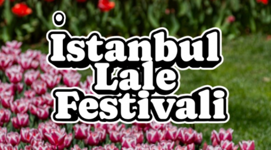 İstanbul Lale Festivali Turu 11 Nisan