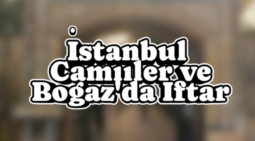 Ramazan&acute;a Özel İstanbul Camiiler Turu ve Boğaz Turu Eşliğinde İftar Yemeği 14 Mart