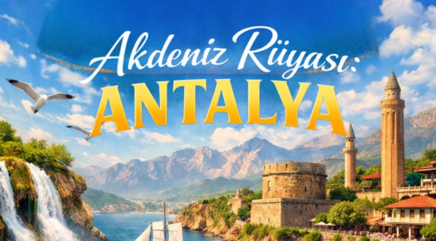 Akdeniz Rüyası: Antalya 11-14 Temmuz