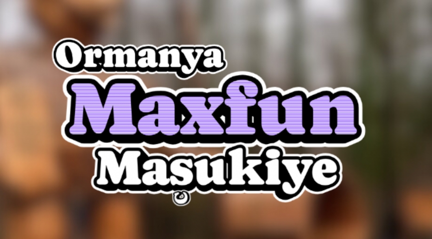 Ormanya - Maxfun - Maşukiye Turu 18 Mart