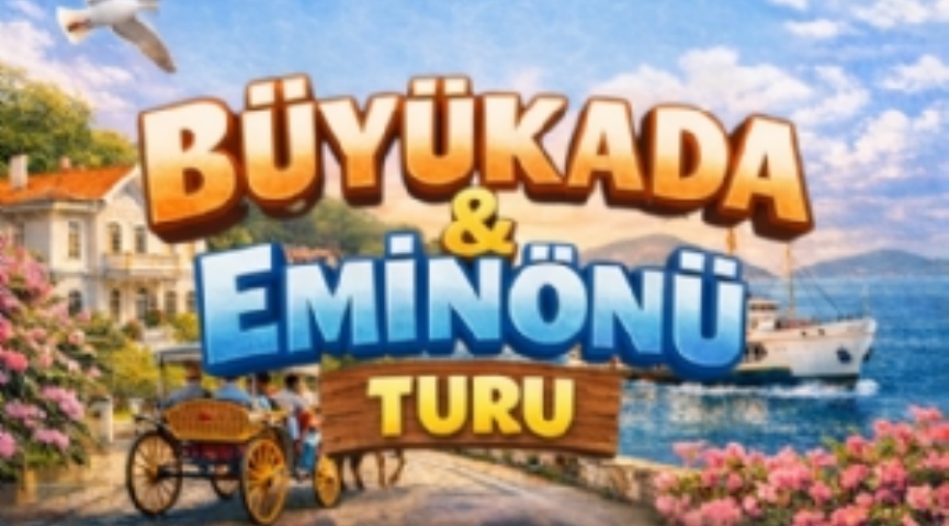 Büyükada & Eminönü Turu 6 Eylül