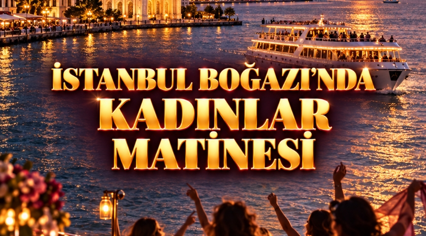 İstanbul Boğazı´nda Kadınlar Matinası 10 Ekim