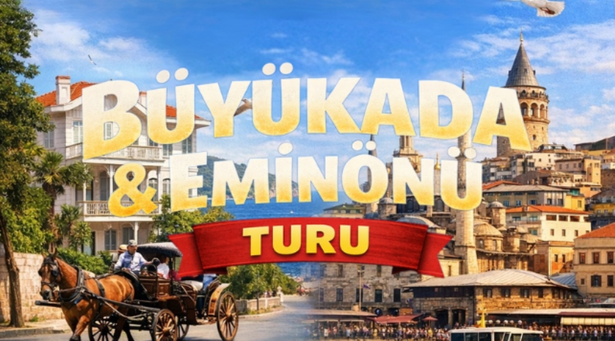 Büyükada & Eminönü Turu 6 Eylül
