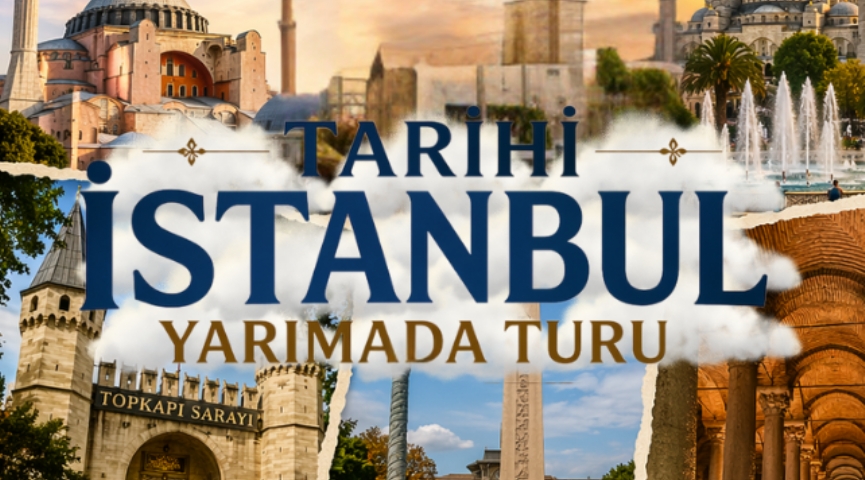 Tarihi İstanbul Yarımada Turu 2 Mayıs