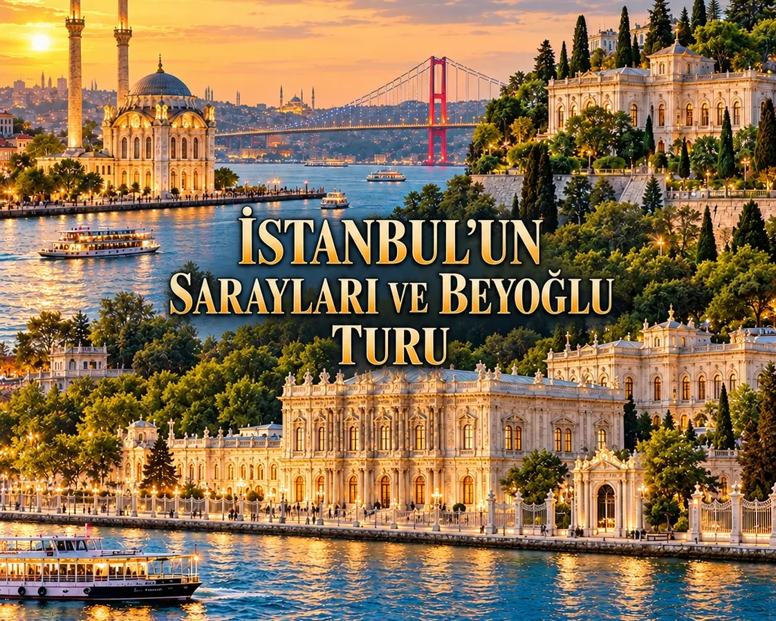 🏛️İstanbul'un Sarayları ve Beyoğlu Turu